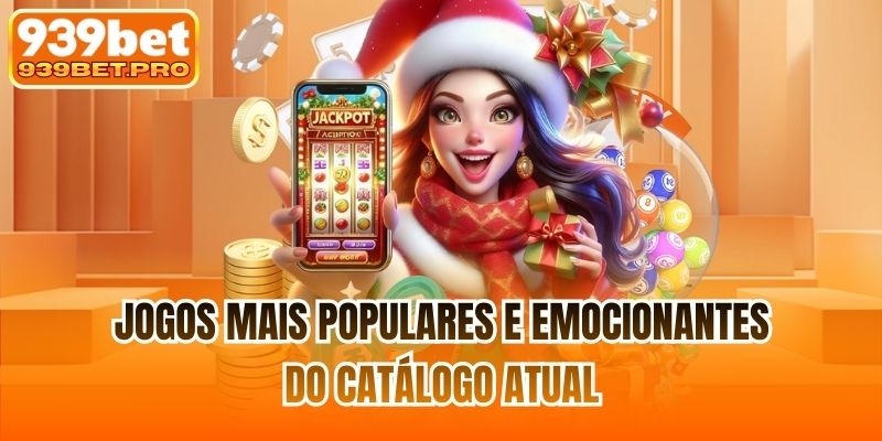 Jogos mais populares e emocionantes do catálogo atual